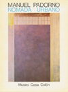 N&oacute;mada urbano, Museo Casa Col&oacute;n, Las Palmas de Gran Canaria, 1981. (Contiene: Padorno, Manuel: texto).